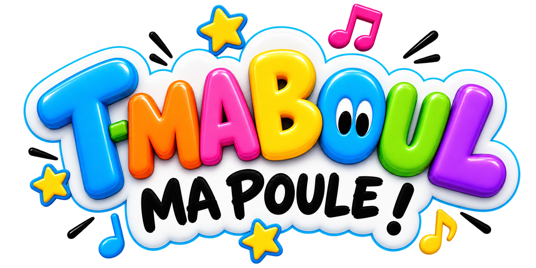 T-Maboul Ma Poule !